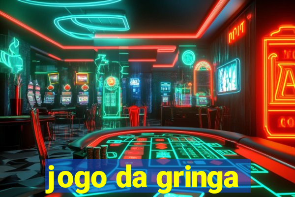 jogo da gringa